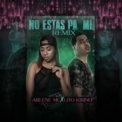 No Estas Pa Mi (feat. Lito Kirino)
