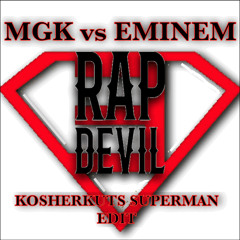 Rap Devil - M.G.K. & Eminem (KosherKuts Superman Edit)