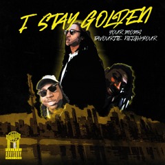 Y.M.F.N - I Stay Golden (Prod. Kaine Summer)