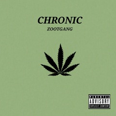 CHRONIC ft. Vital $ign$