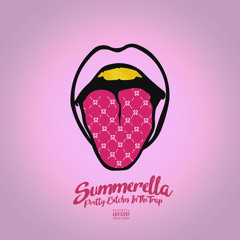 Summerella - Pretty Bitches In The Trap (Prod. by Tasha Catour)