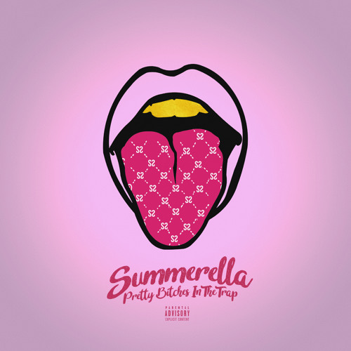 Summerella - Pretty Bitches In The Trap (Prod. by Tasha Catour)