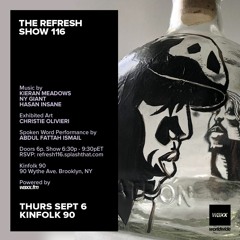 The REFRESH Radio Show # 116 (+ special guest DJ set from Hasan Insane)