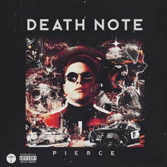 PIERCE - Death Note