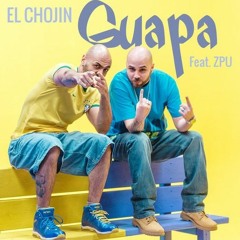 El Chojin Ft. ZPU - Guapa