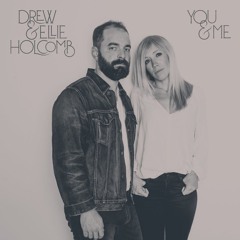 Drew and Ellie Holcomb - Darling, I Do