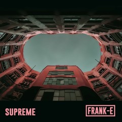 SUPREME BY FRANK-E