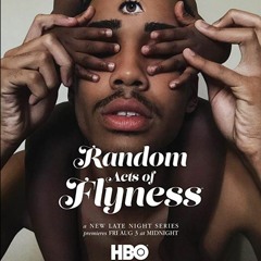 Random Acts of Flyness