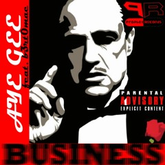 Aye Gee - Business(feat. b3rt0mac)