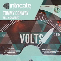 Tommy Conway - Fully Charged [Intricate Records]