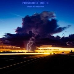 Poisonoise Music - Guest Mix - EPISODE 45 - KRISZ DEAK