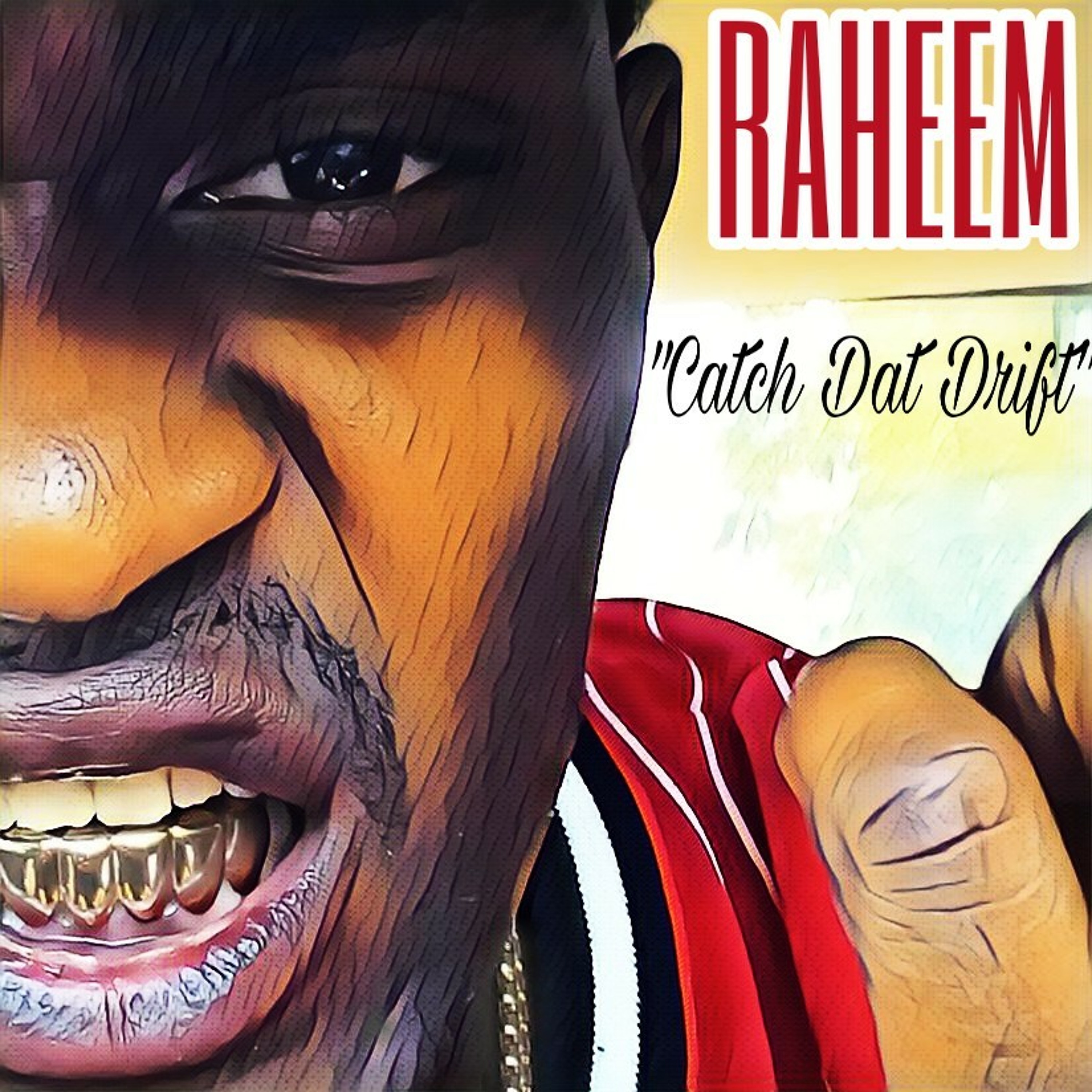Raheem - Catch Dat Drift episode artwork