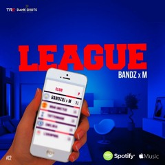 BandzOJ x M - League