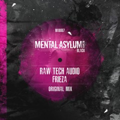 Raw Tech Audio - Frieza [Mental Asylum Black]