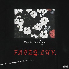 FADED LUV