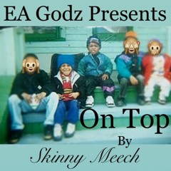 Skinny Meech - ON TOP  [PROD. by Tay Keith]