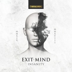 Exit Mind - Insanity