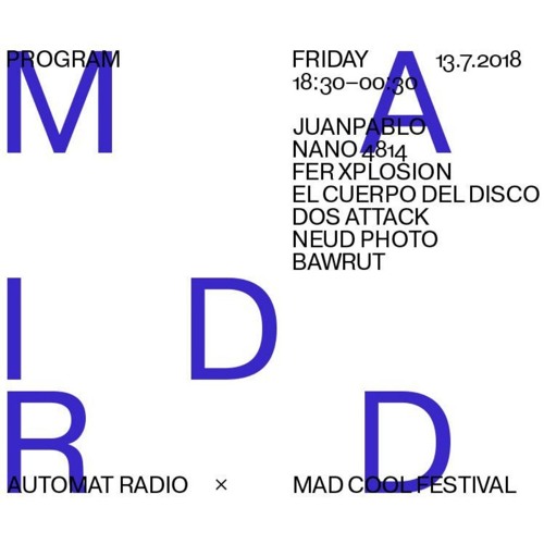 Yayo V @ Automat Radio, Mad Cool 2018