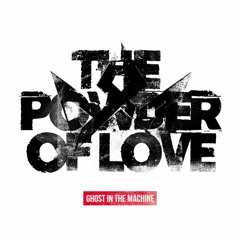 Ghost In The Machine - The Powder Of Love (Perc Trax)