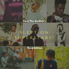 Slept on Superstars Third Edition