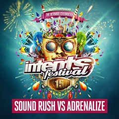Intents Festival 2018 - Liveset Sound Rush vs Adrenalize
