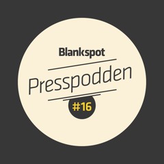 Presspodden #16 – Snart val