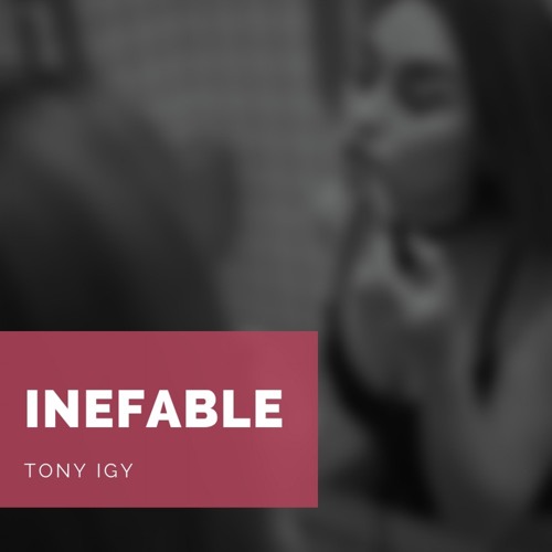 INEFABLE