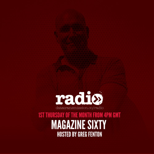 Magazine Sixty presented by Greg Fenton