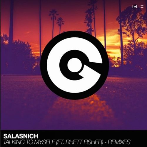 Salasnich Feat Rhett Fisher - Talking To Myself (Nico Heinz & Max Kuhn Remix)