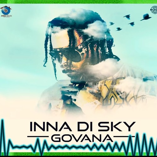 Govana - Inna Di Sky