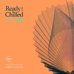 READY To Be CHILLED Podcast 220 mixed by Rayco Santos