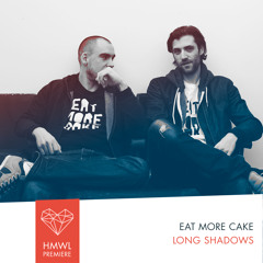 Premiere: Eat More Cake - Long Shadows