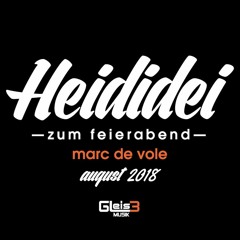 HEIDIDEI zum feierabend mit marc de vole - august 2018
