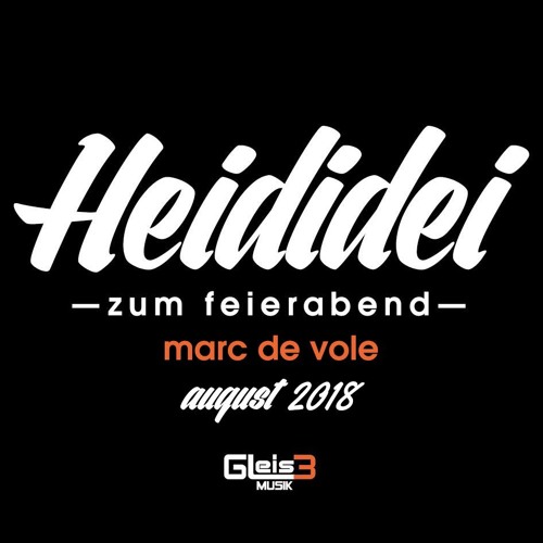 HEIDIDEI zum feierabend mit marc de vole - august 2018