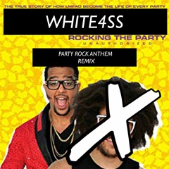 Party Rock Anthem - LMFAO (white4ss remix)