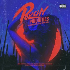 PORCHY FT OT BEATZ X KOMO - PRIORITIES (2018)