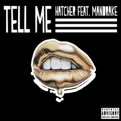 Tell Me feat. Mandrake (Prod. magestick records)