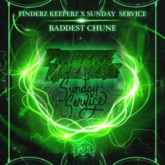 Finderz Keeperz & Sunday Service - Baddest Chune (Riddim Network Exclusive) Free Download