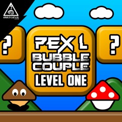 Pex L & Bubble Couple - Good Sunset [Out now]