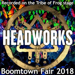 Headworks - Recorded on the Tribe of Frog stage at Boomtown 2018