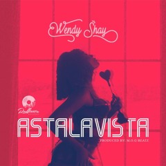 Wendy-Shay-Astalavista Audio New