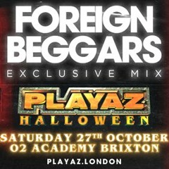Foreign Beggars - Playaz Halloween 27/10 Brixton Academy - Exclusive Mix 2018
