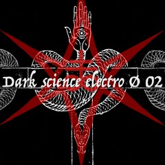 ODDITY 02 - DARK SCIENCE ELECTRO