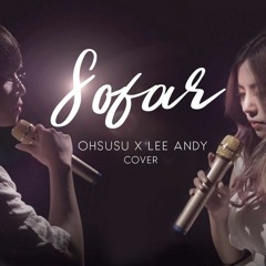 SO FAR (BINZ) - OHSUSU X LEE ANDY [Cover]
