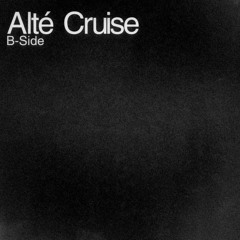 Alte Cruise B-Side