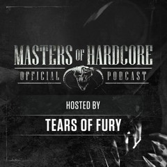 Official Masters of Hardcore Podcast 170 by Tears of Fury
