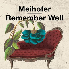 Remember Well