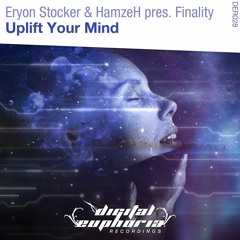 Eryon Stocker & HamzeH pres. Finality - Uplift Your Mind (Original Mix)