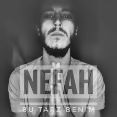 Nefah - Bu Tarz Benim (2018)