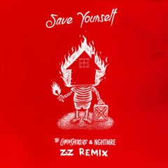 The Chainsmokers & NGHTMRE - Save Yourself (Z & Z Remix)